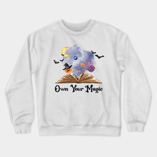 Own Your Magic Crewneck Sweatshirt